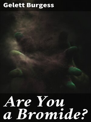 cover image of Are You a Bromide?